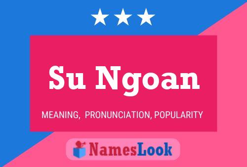 Su Ngoan Name Poster