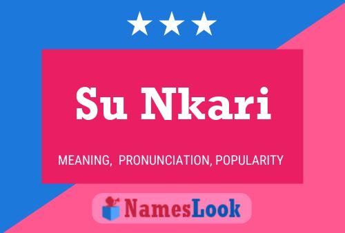 Su Nkari Name Poster