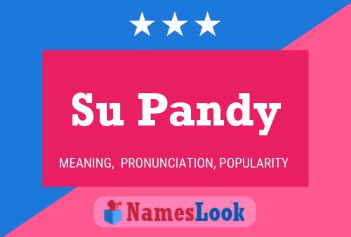 Su Pandy Name Poster