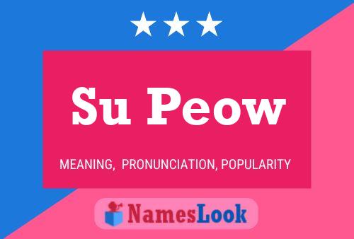 Su Peow Name Poster