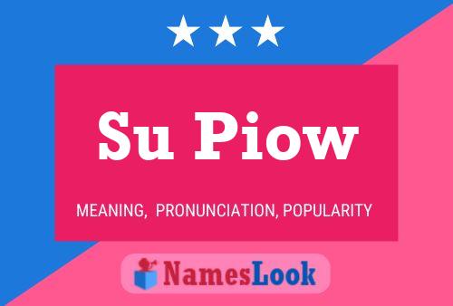 Su Piow Name Poster