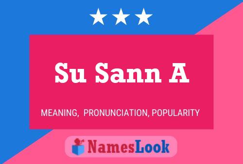 Su Sann A Name Poster