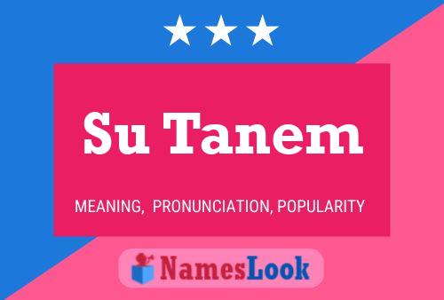 Su Tanem Name Poster