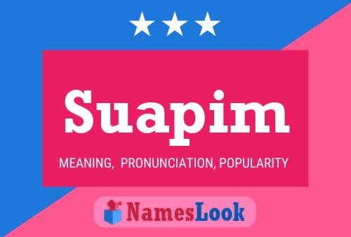 Suapim Name Poster