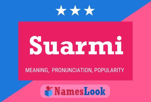 Suarmi Name Poster