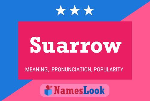 Suarrow Name Poster