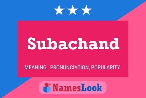 Subachand Name Poster