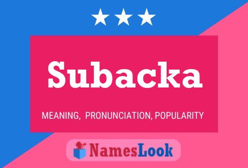 Subacka Name Poster