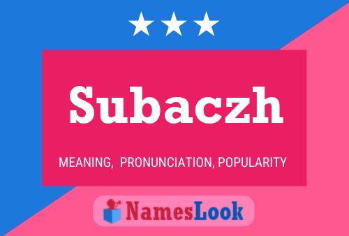 Subaczh Name Poster