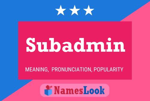 Subadmin Name Poster