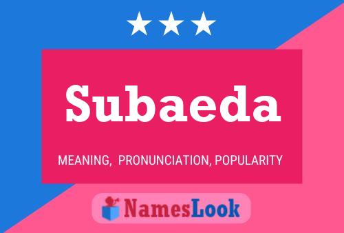 Subaeda Name Poster