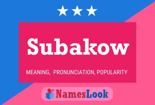 Subakow Name Poster