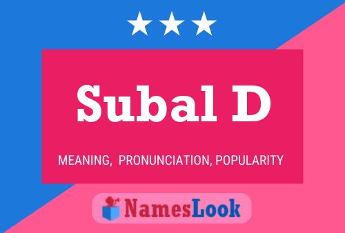 Subal D Name Poster