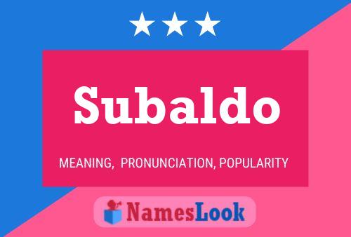 Subaldo Name Poster