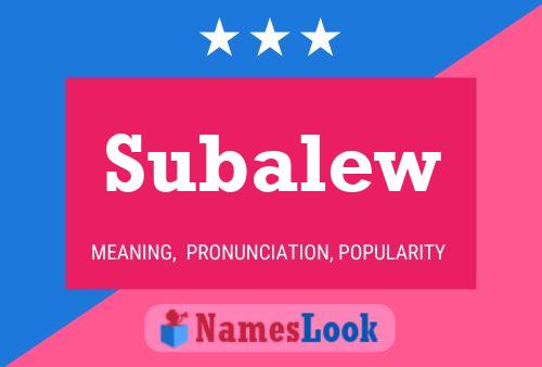 Subalew Name Poster