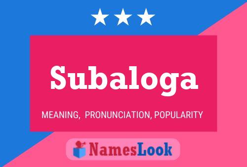 Subaloga Name Poster