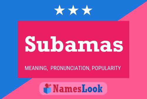 Subamas Name Poster