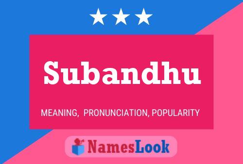 Subandhu Name Poster