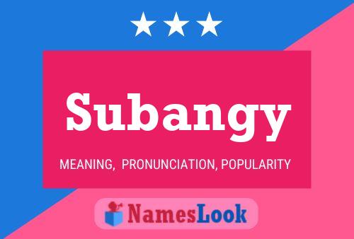 Subangy Name Poster