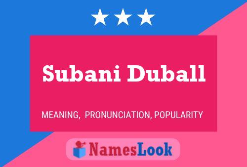 Subani Duball Name Poster