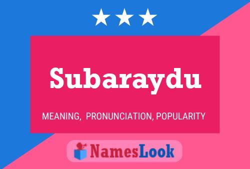 Subaraydu Name Poster