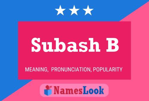 Subash B Name Poster