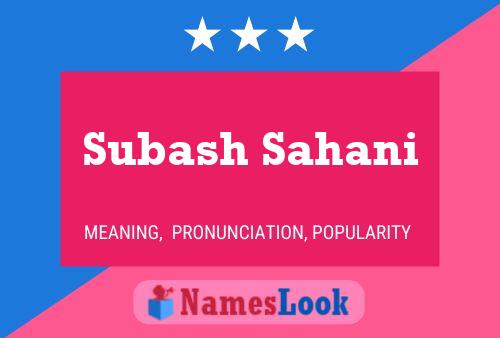 Subash Sahani Name Poster