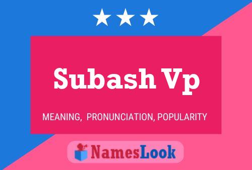 Subash Vp Name Poster