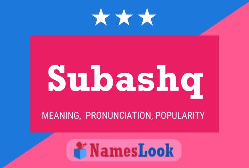 Subashq Name Poster