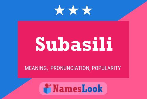 Subasili Name Poster