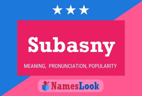 Subasny Name Poster