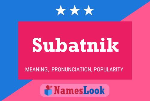 Subatnik Name Poster