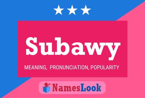 Subawy Name Poster