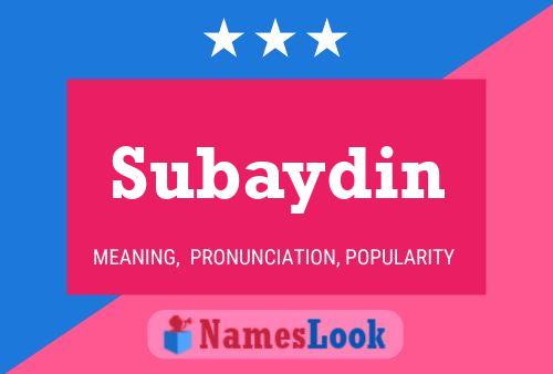 Subaydin Name Poster