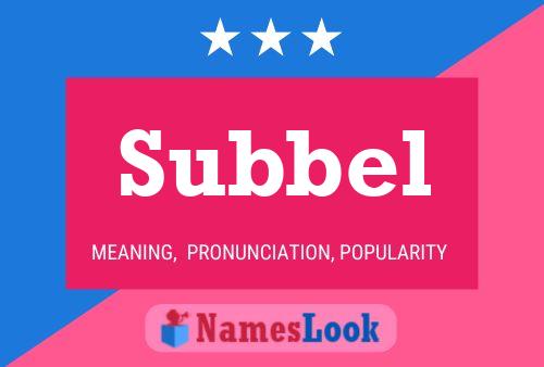 Subbel Name Poster