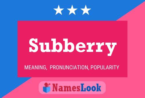 Subberry Name Poster