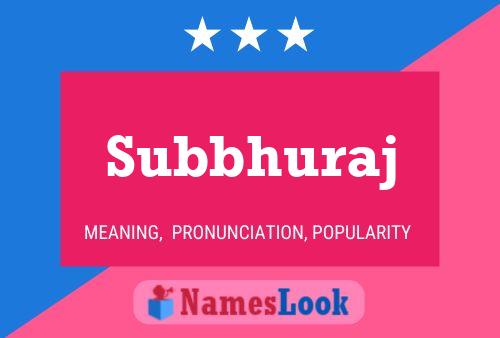 Subbhuraj Name Poster