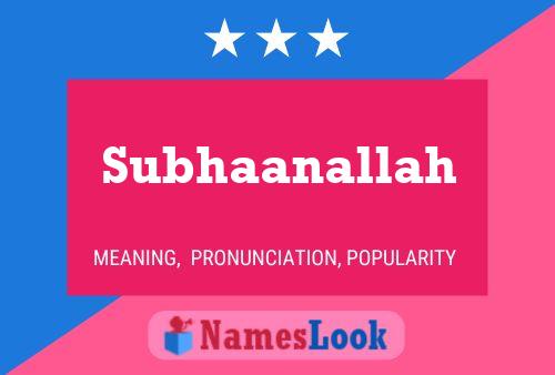 Subhaanallah Name Poster