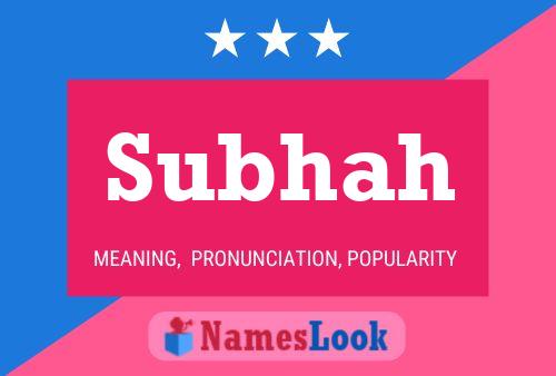 Subhah Name Poster