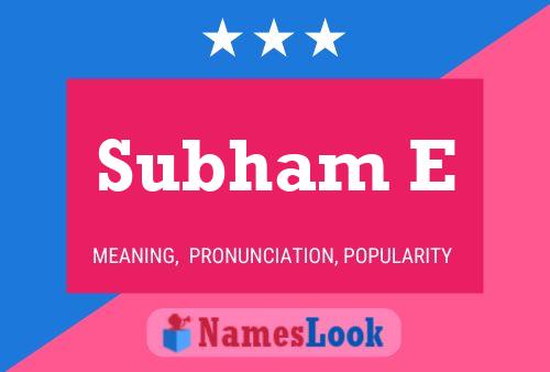 Subham E Name Poster