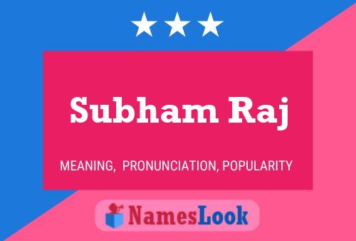 Subham Raj Name Poster