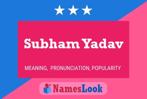 Subham Yadav Name Poster