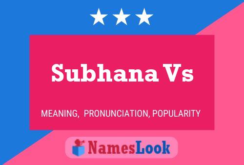 Subhana Vs Name Poster