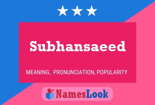 Subhansaeed Name Poster