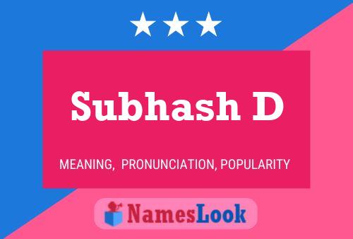 Subhash D Name Poster