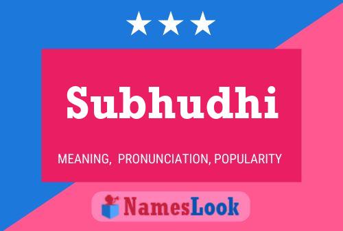 Subhudhi Name Poster