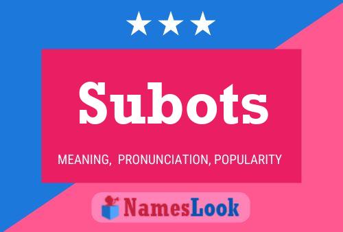 Subots Name Poster