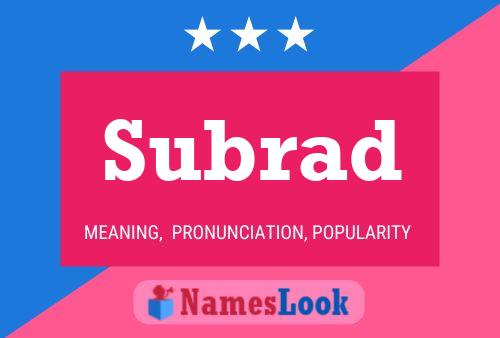 Subrad Name Poster