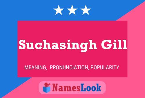 Suchasingh Gill Name Poster