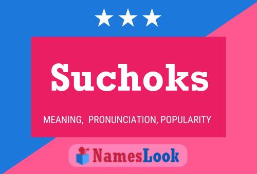 Suchoks Name Poster